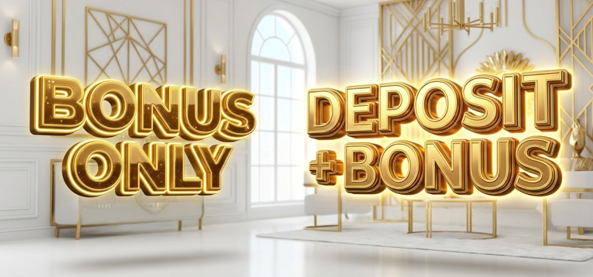 “Bonus Only” vs. “Deposit + Bonus”